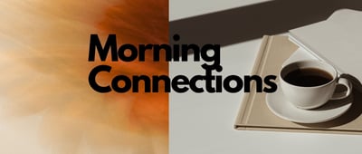 Morning Connection